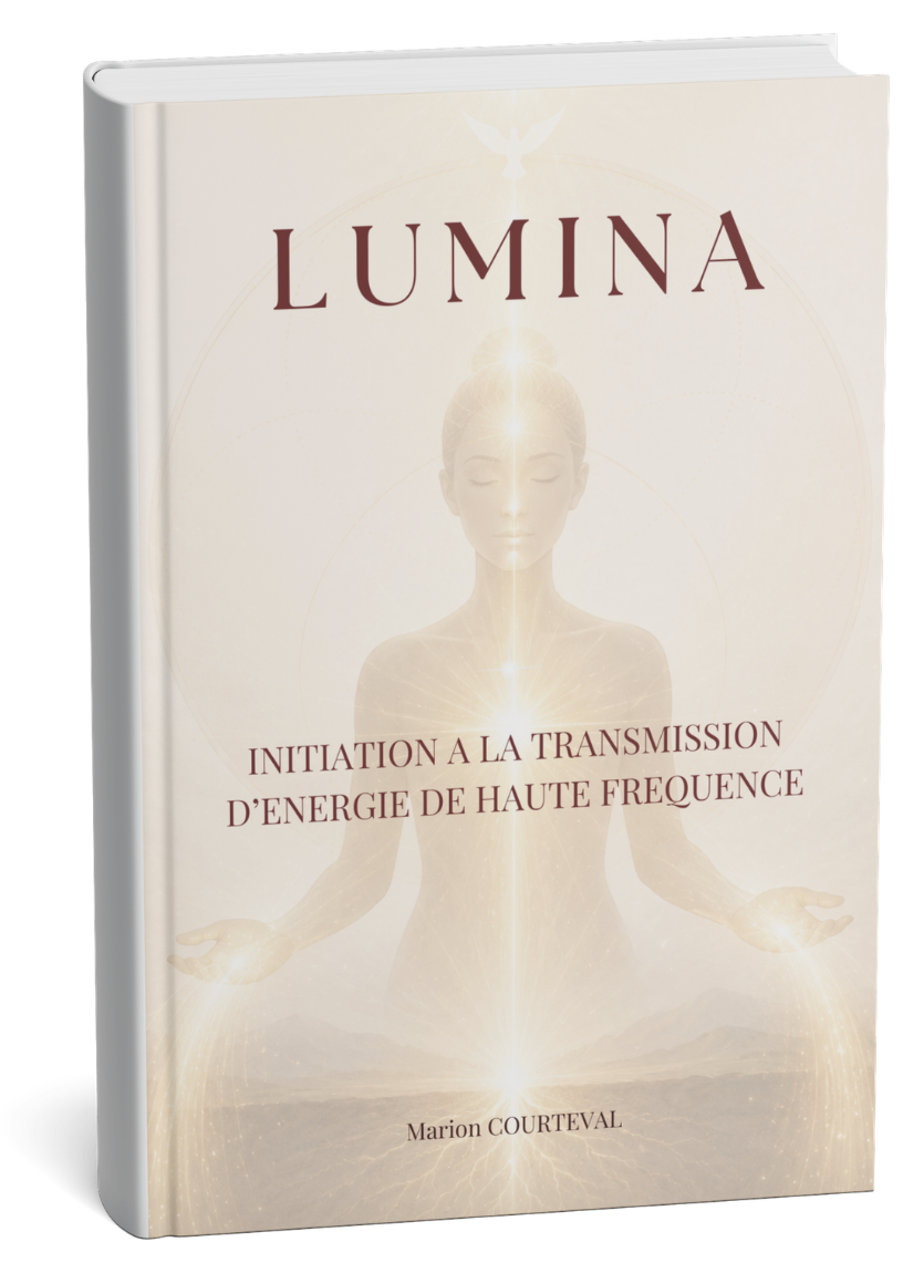 Livre Lumina® — Initiation à la transmission d'énergie de haute fréquence, Marion Courteval